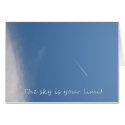 The sky is your limit - the sky is the limit! cards