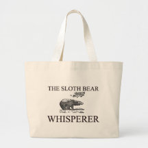 The Sloth Bear Whisperer Bag