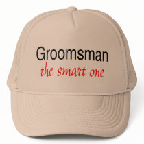 The Smart One (Groomsman) Trucker Hats