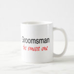 The Smart One (Groomsman) Mug