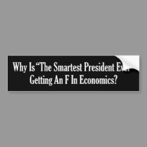 The Smartest President Ever? bumper stickers