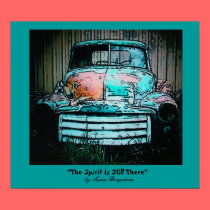 "The Spirit Is Still There", by Susan... posters