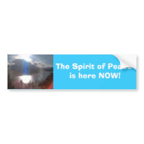 The Spirit of Peace is here NOW! Bumper Sticker