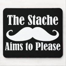 The Stache Aims to Please in  Mousepads