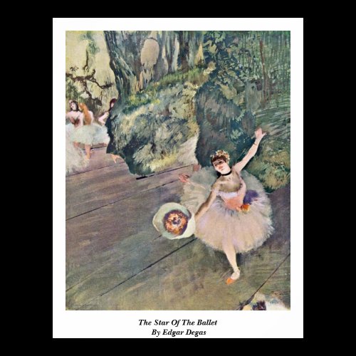 The Star Of The Ballet By Edgar Degas Posters