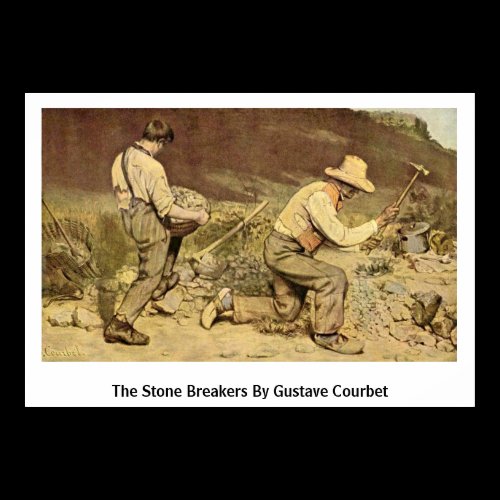 The Stone Breakers By Gustave Courbet Poster