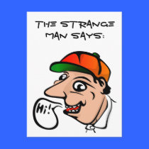 The Strange Man Says: HI! Postcard