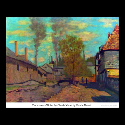 The stream of Robec by Claude Monet by Claude Mone Poster