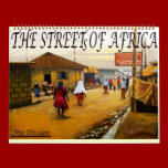 THE STREET OF AFRICA , WELCOME TO LAGOS NIGERIA, calendars
