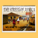 THE STREET OF AFRICA , WELCOME TO LAGOS NIGERIA, calendars by adeolagbadamosi THE STREET OF AFRICA , WELCOME TO LAGOS NIGERIA, calendars