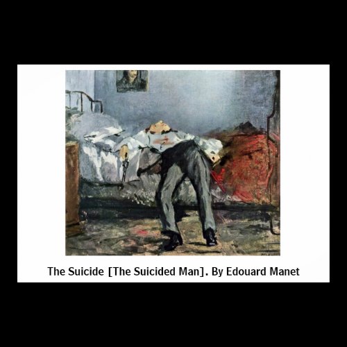 The Suicide [The Suicided Man]. By Edouard Manet Poster