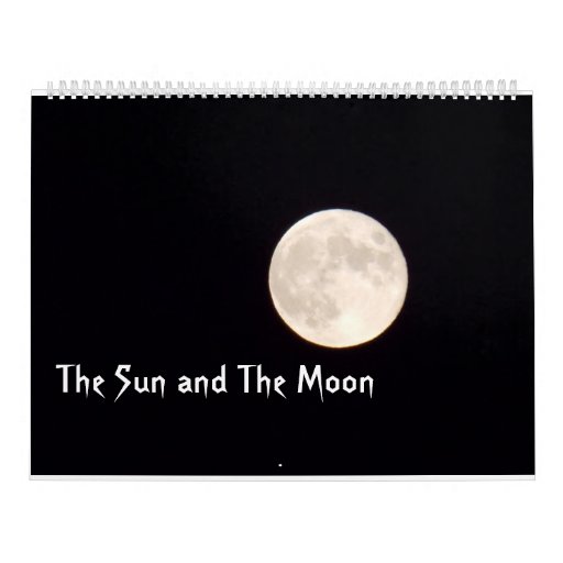 The Sun and The Moon Calendar 1 Zazzle