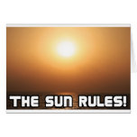 The Sun Rules! 1 Greeting Cards