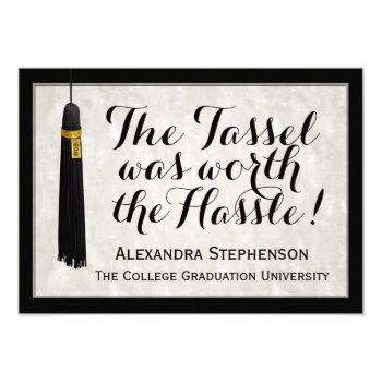 The Tassel Was Worth The Hassle College Graduation 5x7 Paper Invitation Card by CustomInvites at Zazzle