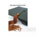 The Tassle is Worth the Hassle card
