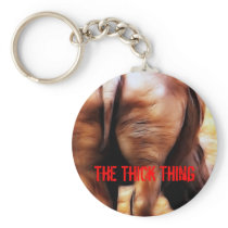 The Thick Thing Keychains