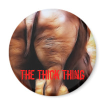 The Thick Thing Fridge Magnets