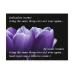The thin line between dedication and delusion post card