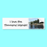 The Thousand Islands #1 bumper stickers