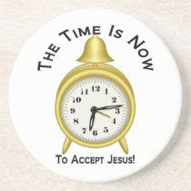 The time is now to accept Jesus alarm clock coasters