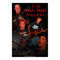 The Top Hat Killers posters by thetophatkillers The Top Hat Killers posters