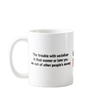 The trouble with socialism is mugs