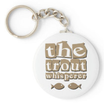 The Trout Whisperer Keychain
