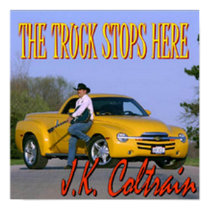 The Truck Stops Here posters by jkcoltrain The Truck Stops Here posters