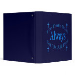 The Truth Shall Always Set Us All Free binders