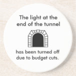 The Tunnel Light - Funny Saying Beverage Coaster