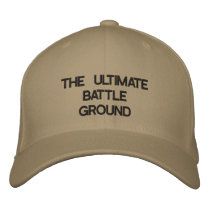 THE ULTIMATE BATTLE GROUND EMBROIDERED BASEBALL CAPS