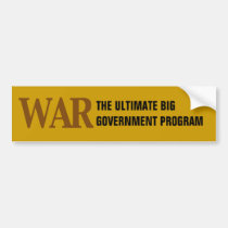 The Ultimate Big Government Program bumper stickers