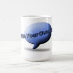The ultimate "Come up with your own caption" cup mugs