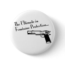 The Ultimate in Feminine Protection Buttons