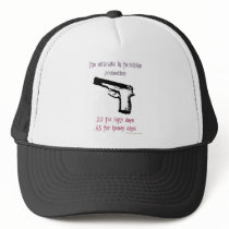 The Ultimate In Feminine Protection Trucker Hat