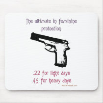 The Ultimate In Feminine Protection Mouse Mat