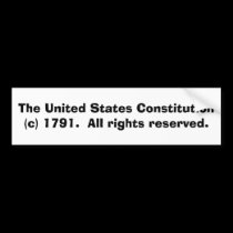 The United States Constitution (c) 1791. bumper stickers by rcm1942 The United States Constitution (c) 1791. bumper stickers