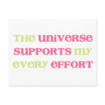 The Universe supports my every effort Affirmation Post Card
