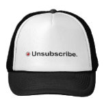 The "unsubscribe" from it Hat
