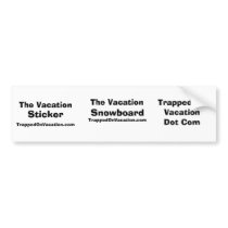 The Vacation, Sticker, The Vacation, Snowboard,... bumper stickers