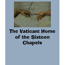 The Vatican: Home of the Sixteen Chapels t-shirts