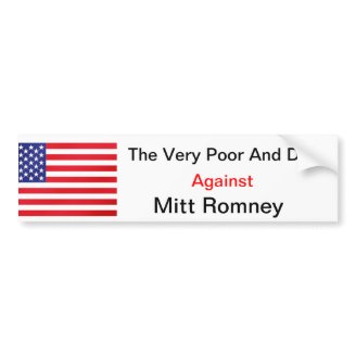The Very Poor And Dogs Against Mitt Romney Bumper Stickers