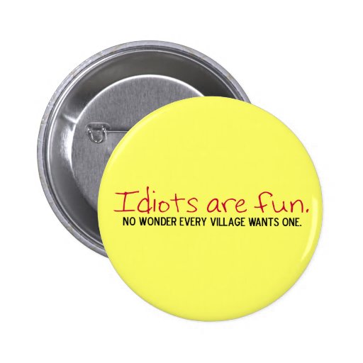 The Village Idiot Buttons