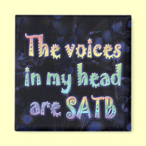 The Voices in My Head are SATB magnet