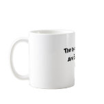 The Voices In My Head Are Slurring Their Words,... Coffee Mug