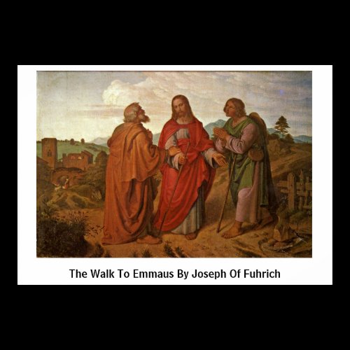 The Walk To Emmaus By Joseph Of Fuhrich Print