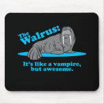 The Walrus Vampire Mousepad
