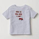 The way I roll Shirts