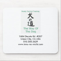 The Way Of The Dog Mousepad