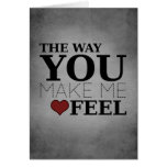 the way you make me feel cards